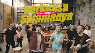 Berkuasa Selamanya - Newlife Betlehem