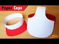 How to make a Paper Cap? DIY