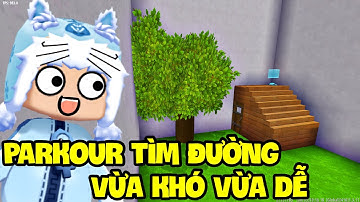 MAP PARKOUR TÌM ĐƯỜNG VỪA DỄ VỪA KHÓ TRONG MINI WORLD | MEOWPEO MINI GAME