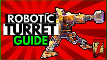 How To Use Robotic Turrets in 7 Days To Die [Alpha 19]