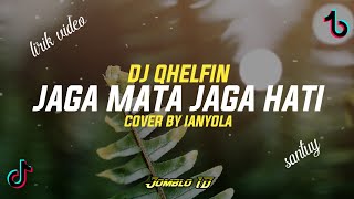 DJ JEDAG JEDUG FYP ‼️JAGA MATA JAGA HATI || DJ QHELFIN (lirik video)