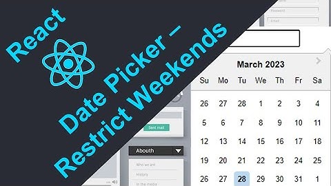ReactJS Projects: Date Picker / Calendar With weekends selection restrictions