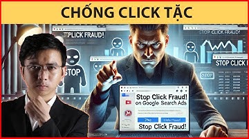 Hướng dẫn cách chống CLICK TẶC Google ads VPCS