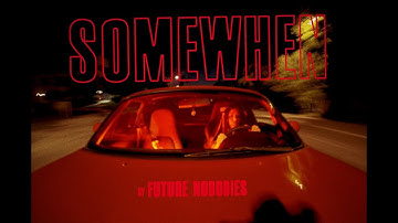 Future Nobodies - Somewhen (Official Music Video)