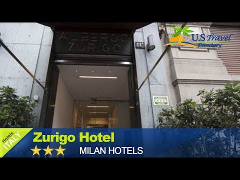 Zurigo Hotel - Milano Hotels, Italy