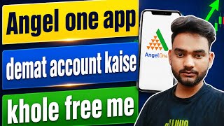 Angel one app mein demat account kaise khole | Angel one app ko kaise registered Kare Full process |