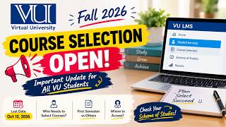 🔴VU Course Selection OPEN Fall 2026 | Important Update for VU Students