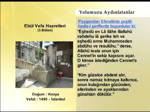 EBUL VEFA HAZRETLERİ 3 (YOLUMUZU AYDINLATANLAR)