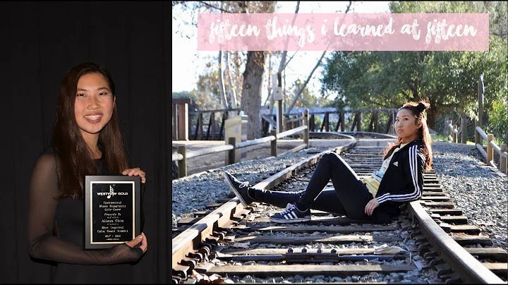 15 Things I Learned at 15 | Alison Chin