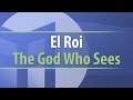 El Roi - The God Who Sees