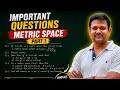 Important questions metric space part 1