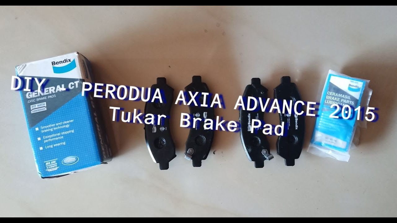 Perodua Axia Advance 2015-Cara/DIY Tukar Brake Pad - YouTube