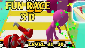 FUN RACE 3D | GAMEPLAY PART 3 | LEVEL 21 - 30 + BONUS