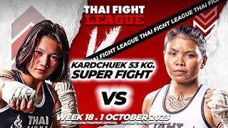 แพนเค้ก ซี.เค.มวยไทยยิม VS พญาสิงห์ ส.สมมิตร | THAI FIGHT LEAGUE #18 | ไทยไฟท์ลีก #18