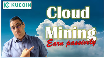 What is KuCoin Cloud Mining ??