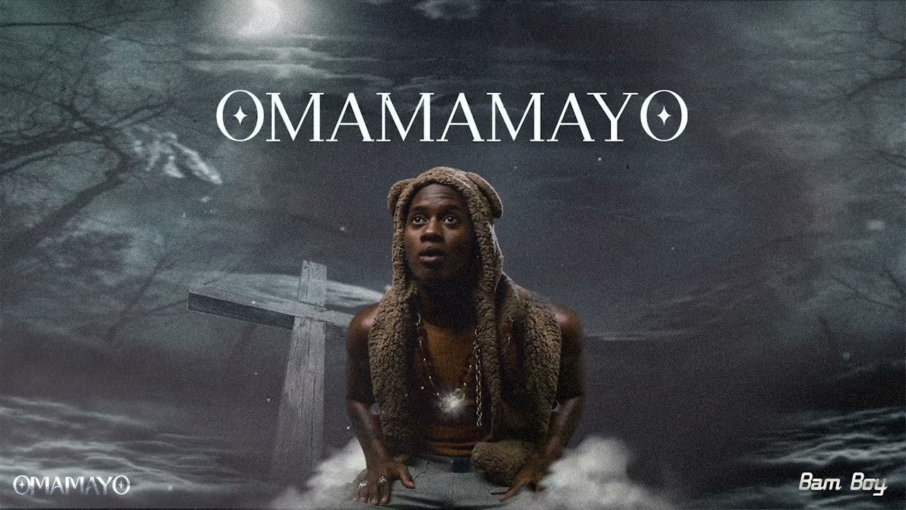 Watch Bam Boy_Omamayo(Official audio) on YouTube Watch Bam Boy_Omamayo(Official audio) on YouTube