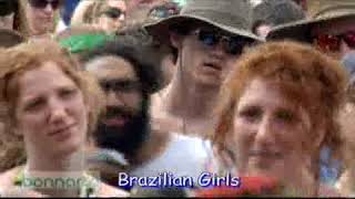 Brazilian Girls 2007-06-15 Bonnaroo - Manchester, TN