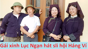 .Gái xinh Lục Ngạn hát sli hội Háng Ví; #hatslilangson #hatslimoinhat #then #thenlangson