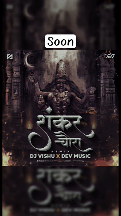 Shankar Chaura Remix Soon Dj Vishu x Dev Music #techhouse Stay Tuned