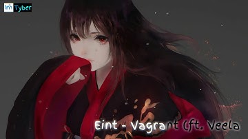 Eint | Vagrant (ft. Veela )