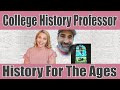 COLLEGE HISTORY PROFESSOR CHATS WITH US | Guest Star: David Halahmy from History For The Ages Part 1