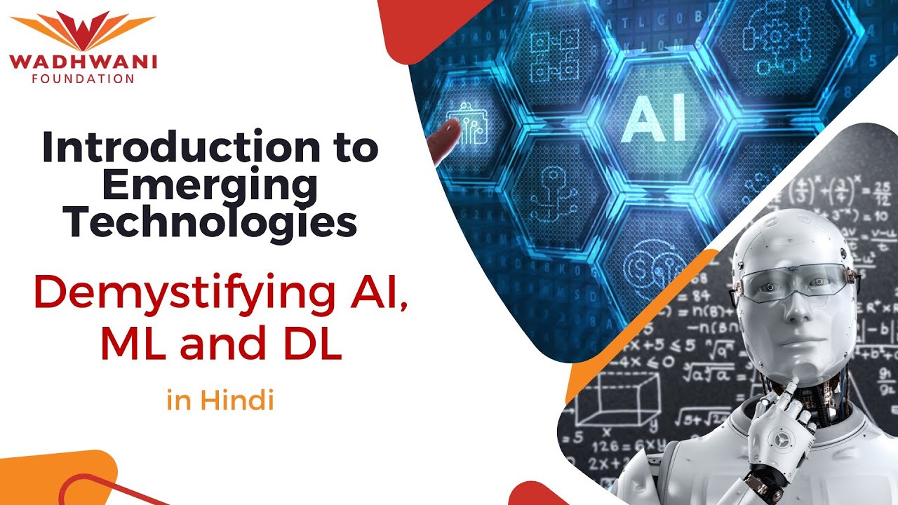 Emerging Technologies | Artificial Intelligence, Machine Learning & Deep Learning | Hindi