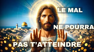 🔴➕Le mal Ne Pourra Pas T'atteindre |Message De Dieu |Message de Dieu Aujourd'hui