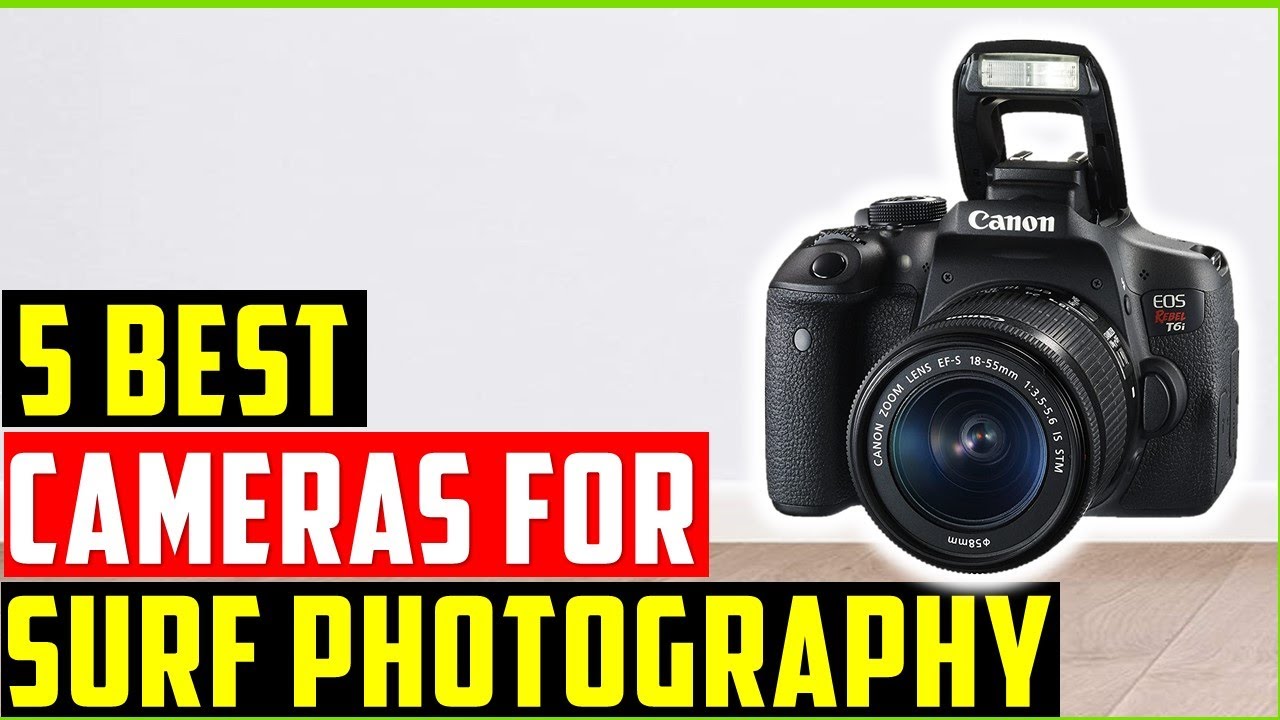 5 Best Cameras for Surf Photography In 2023 Get The Perfect Shot A