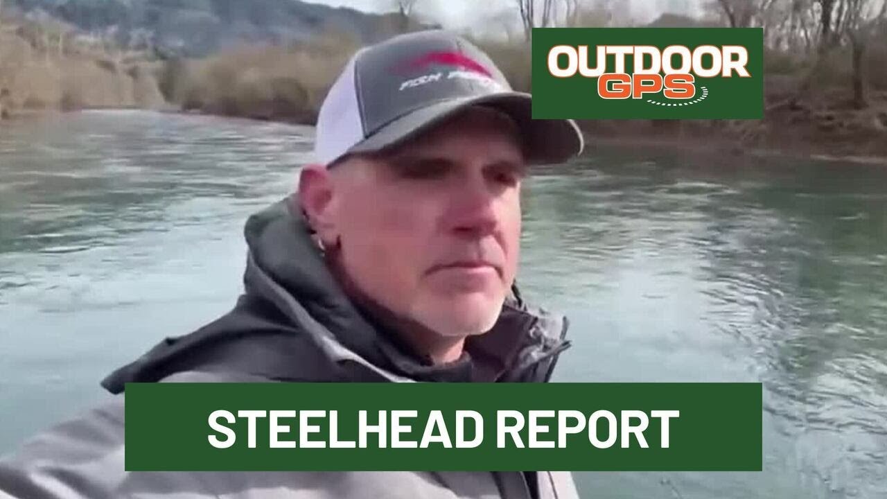 Outdoor GPS 2/28 Steelhead Report with Travis Moncrief