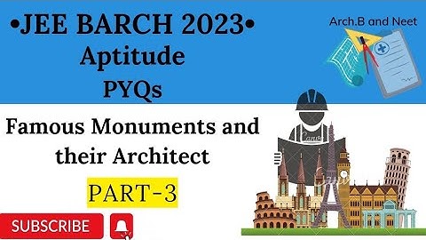 JEE B.Arch 2023 Aptitude Questions | Famous Monuments and their Architect | Previous Year