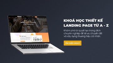 Video Trailer - Khoá Học Thiết Kế Landing Page từ A - Z