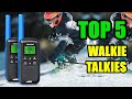 Top 5 best walkie talkies for long range 2022  preppers skiing city use hunting driving