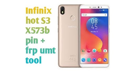 Infinix hot S3 X573b pin + frp umt tool