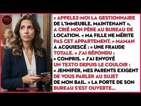 Mon père a exigé de parler à la gestionnaire de l'immeuble pour m'expulser...