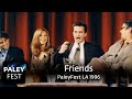 Friends at PaleyFest LA 1996: Full Conversation