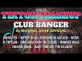 Best of tiktok mashup club banger original mix  tiktok dance remix  dj michael john official