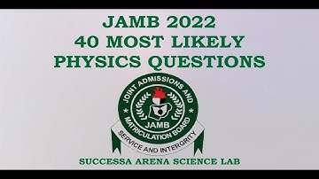 40 MOST REPEATED JAMB PHYSICS QUESTIONS AND ANSWERS 2022