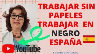 Enfadarse Segundo grado Inmersión ¿Trabajar sin papeles? El trabajo en NEGRO en España - YouTube