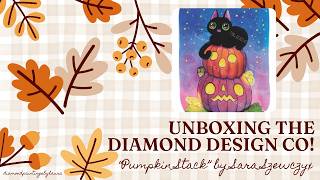 Diamond Painting Unboxing || My First Kit from The Diamond Design Co || "Pumpkin Stack"