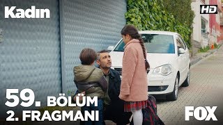 Kadın 59 Bölüm 2 Fragmanı