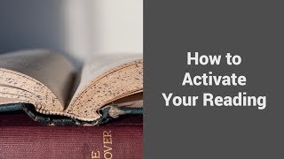 MOOC USSV101x | Active Reading and Note-Taking | How to Activate Your Reading