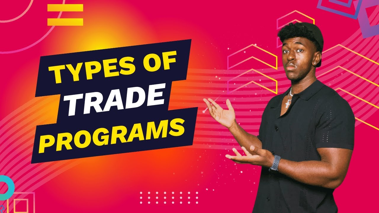 Trade Programme Types of Trade Programs 👨🏾💻🚑💅🏾💡 - YouTube