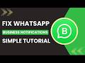 كيفية إصلاح إشعارات واتساب للأعمال