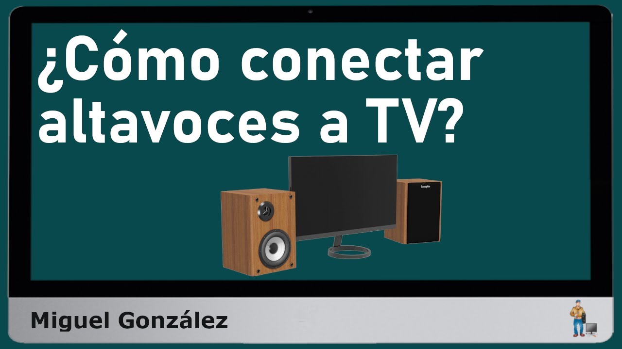 Cómo conectar altavoces a TV? 