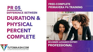 PR05-PART01-Duration & Physical Percent Complete