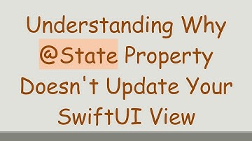 Understanding Why @ State Property Doesn