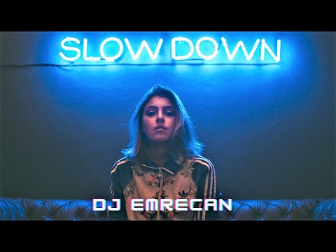 DJ Emrecan  - SlowDown (Club Mix)
