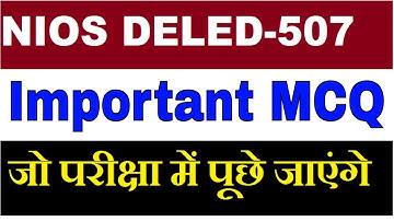 NIOS DELED-507 Objective Questions and Answer Part-3 जो परीक्षा में पूछे जाएंगे