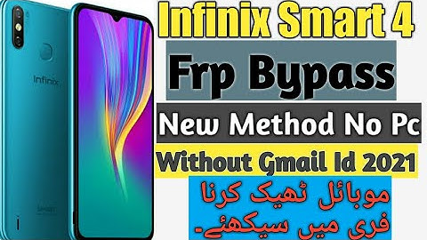 Infinix Smart 4 (X653C) Frp Bypass New Method Easy Track | Without Box & Pc | No Gmail id | 2021.