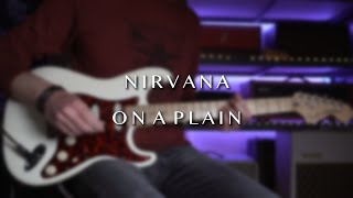 Nirvana - On A Plain - Guitar Cover by Robert Bisquert